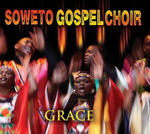 Soweto Gospel Choir : Grace : 1 CD : 66043