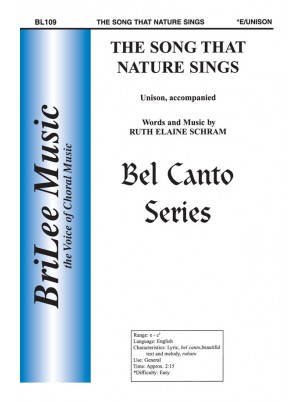 The Song That Nature Sings : Unison : Ruth Elaine Schram : Sheet Music : BL109