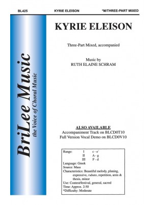 Kyrie Eleison : 3-Part Mixed : Ruth Elaine Schram : Sheet Music : BL425