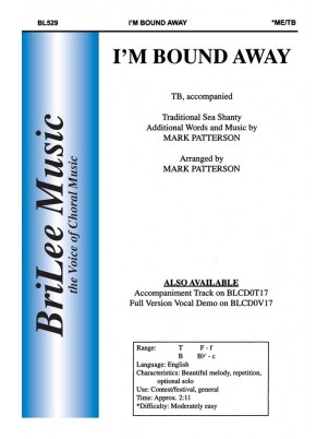 I'm Bound Away : TB : Mark Patterson : Mark Patterson : Sheet Music : BL529