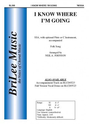 I Know Where I'm Going : SSA : Neil Johnson : Sheet Music : BL569