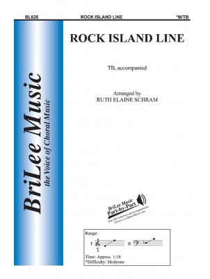 Rock Island Line : Men's Chorus : Ruth Elaine Schram : Sheet Music : BL626