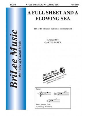 A Full Sheet and A Flowing Sea : TTB : Gary Parks : Traditional : BL674