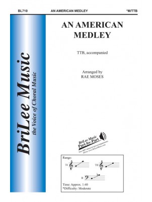 An American Medley : TTB : Rae Moses : Sheet Music : BL710