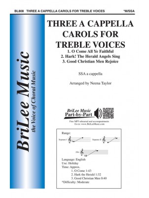 Three A Cappella Carols for Treble Voices : SSA : Anderina (Neena) Taylor : Sheet Music : BL808