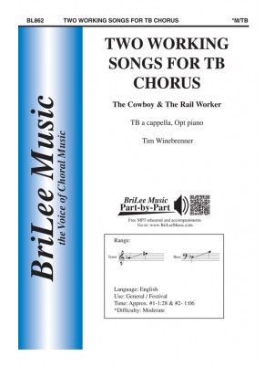 Two Working Songs for TB Chorus : TB : Tim Winebrenner : Digital : BL862