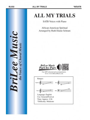 All My Trials : SATB : Ruth Elaine Schram : Sheet Music : BL932