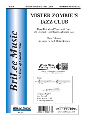 Mister Zombie's Jazz Club : 3-Part Mixed : Ruth Elaine Schram : Mark Cabaniss : BL978