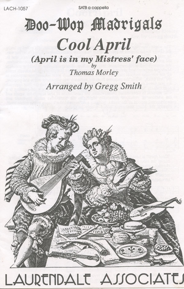 Cool April (April is in my Mistress' face) : SATB divisi : Gregg Smith : Gregg Smith Singers : Sheet Music : CH-1057