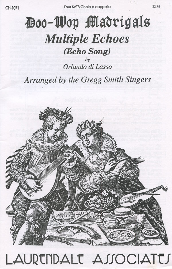 Multiple Echoes (Echo Song) : SATB divisi : Gregg Smith : Gregg Smith Singers : Sheet Music : CH-1071