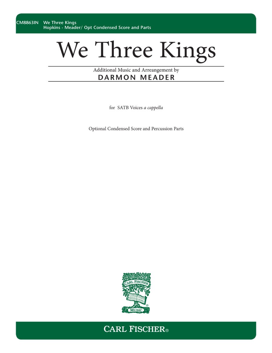 We Three Kings : SATB : Darmon Meader : John Henry Hopkins Jr : Songbook & CD : CM8863