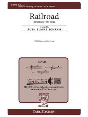 Railroad : TB : Ruth Elaine Schram : Sheet Music : CM9074