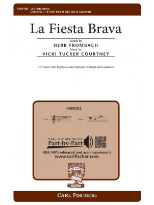 La Fiesta Brava : TB : Vicki Tucker Courtney : Vicki Tucker Courtney : Sheet Music : CM9108