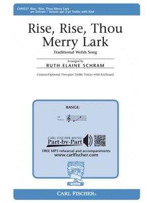 Rise, Rise Thou Merry Lark : Unison : Ruth Elaine Schram : Sheet Music : CM9237