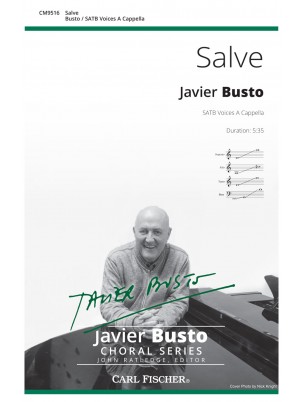 Salve : SATB : Javier Busto : Javier Busto : Sheet Music : CM9516