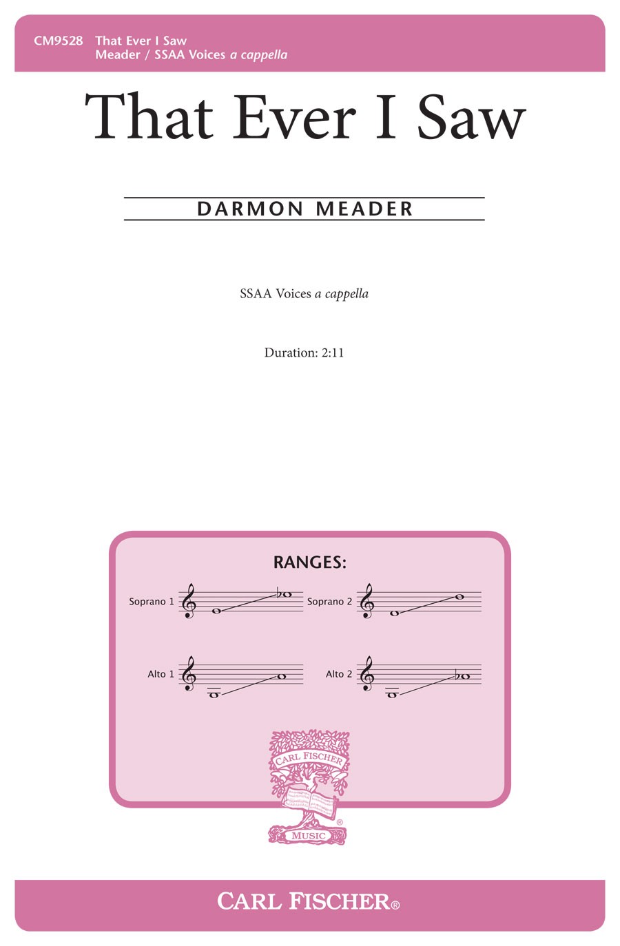 That Ever I Saw : SSAA : Darmon Meader : Sheet Music : CM9528