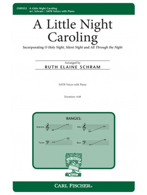 A Little Night Caroling : SATB : Ruth Elaine Schram : Sheet Music : CM9553