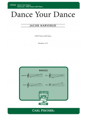 Dance Your Dance : SATB : Jacob Narverud : Sheet Music : CM9560