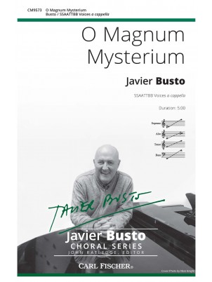 O Magnum Mysterium : SATB : Javier Busto : Javier Busto : Sheet Music : CM9573