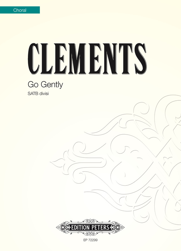 Go Gently : SATB divisi : Jim Clements : Sheet Music : 98-EP72299
