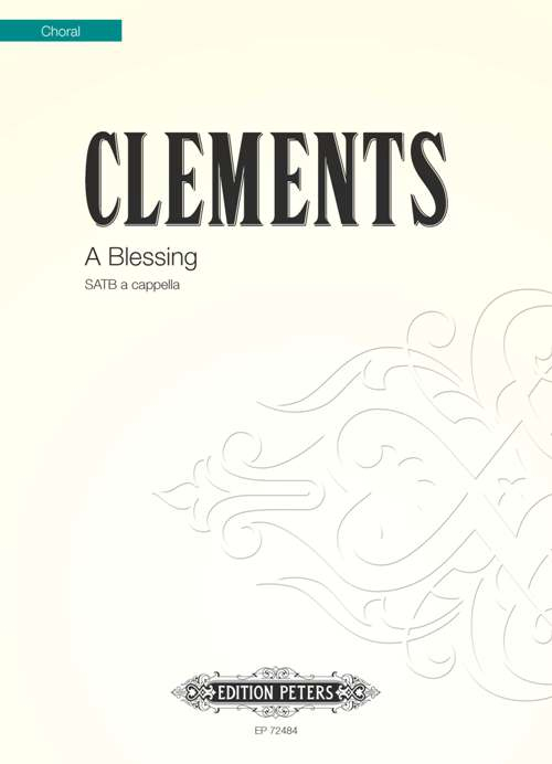 A Blessing : SATB : Jim Clements : Jim Clements : Voces8 : 1 CD : 98-EP72484