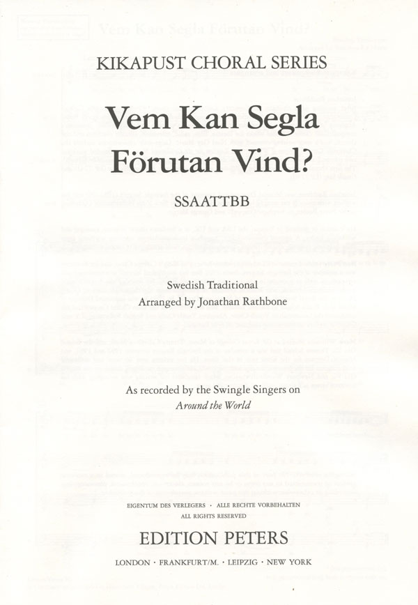 Vem Kan Segla Forutan Vind? : SSAATTBB : Jonathan Rathbone : Swingle Singers : Sheet Music : 98-EP77041