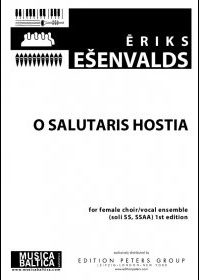O Salutaris Hostia : SSAA : Eriks Esenvalds : Eriks Esenvalds : Latvian Voices : Songbook : MB0899