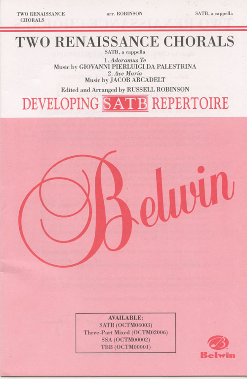 Two Renaissance Chorals (Adoramus Te / Ave Maria) : SATB : Russell Robinson : Sheet Music : 00-OCTM04003 : 654979069034 