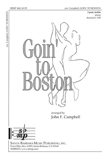 Goin' to Boston : SA : John Floyd Campbell  : 1 CD : SBMP460 : 964807004602