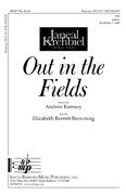 Out in the Fields : SA : Andrea Ramsey : Andrea Ramsey : Sheet Music : SBMP744 : 964807007443