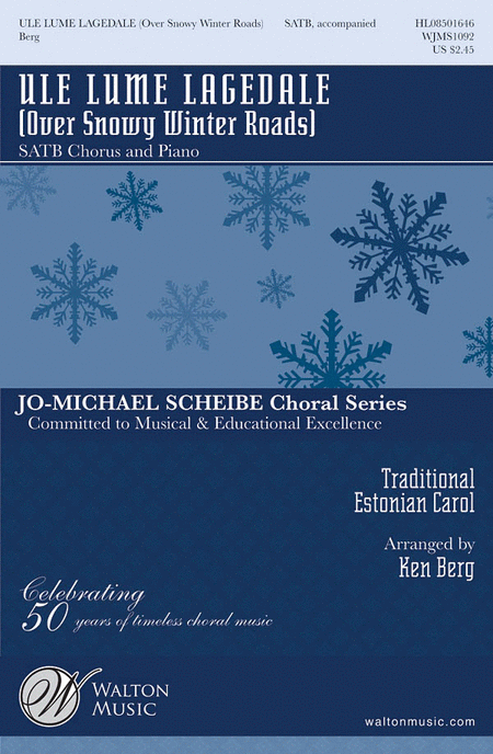 Ule Lume Lagedale (Over Snowy Winter Roads) : SATB : Ken Berg : Sheet Music : WJMS1092 : 884088143350