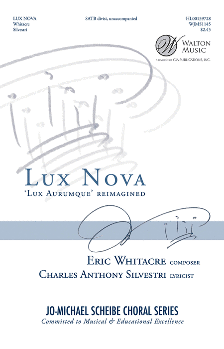 Lux Nova : SATB divisi : Eric Whitacre : Sheet Music : WJMS1145 : 888680038779
