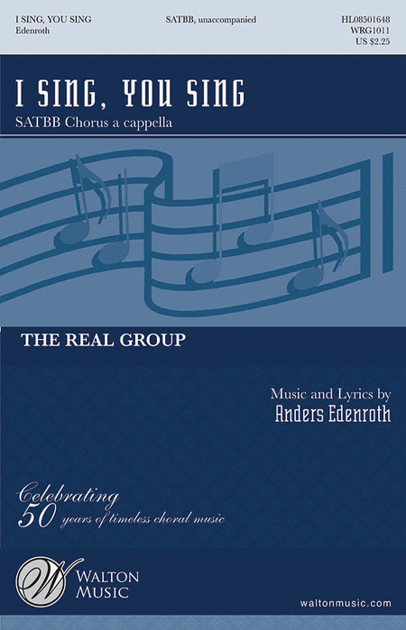 I Sing, You Sing : SSATB : Anders Edenroth : Real Group : Sheet Music : WRG1011 : 884088144708