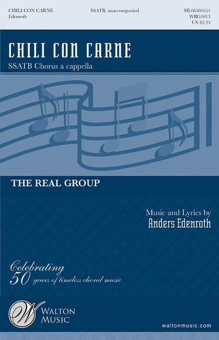 Chili Con Carne : SSATB : Anders Edenroth : Anders Edenroth : The Real Group : Sheet Music Collection : WRG1013 : 884088163808