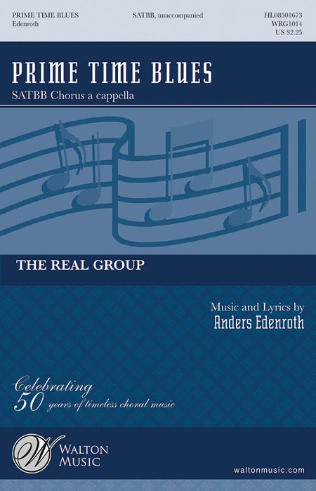 Prime Time Blues : SATBB : Anders Edenroth : The Real Group : Sheet Music : WRG1014 : 884088223373