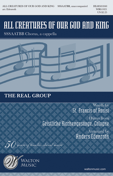 All Creatures of our God and King : SSAATTBB : Anders Edenroth : The Real Group : Sheet Music : WRG1021 : 884088659172