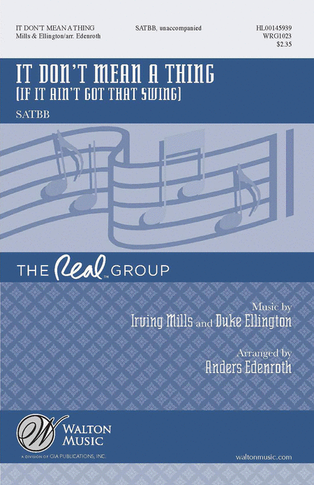 It Don't Mean a Thing (If It Ain't Got That Swing) : SATBB : Anders Edenroth : Duke Ellington : The Real Group : DVD : WRG1023 : 888680068028