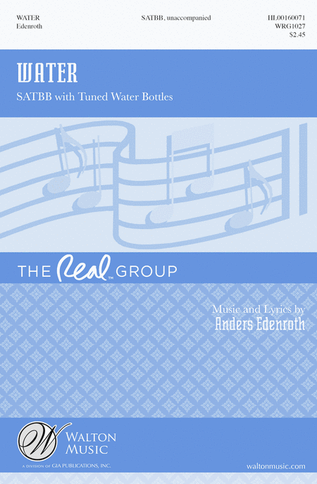 Water : SATBB : Anders Edenroth : Real Group : Sheet Music : WRG1027 : 888680620851