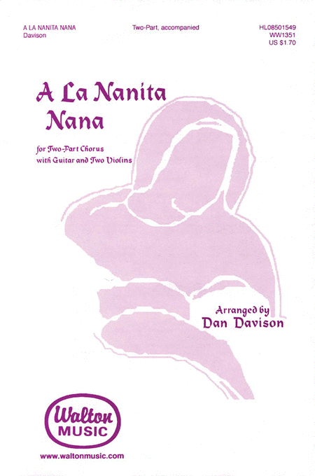 A La Nanita Nana : 2-Part : Dan Davison : Spanish Carol : Sheet Music : WW1351 : 073999872156