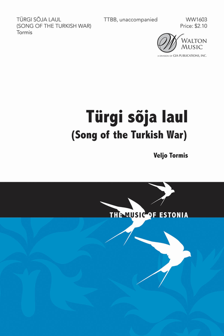 Song of the Turkish War (Turgi Soja Laul) : TTBB : Veljo Tormis : Veljo Tormis : Sheet Music : WW1603 : 888680604417