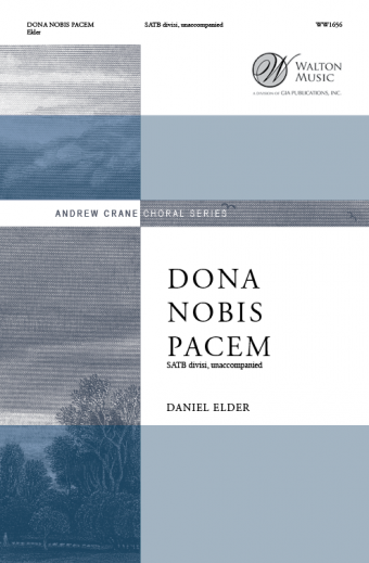 Dona Nobis Pacem : SATB divisi : Daniel Elder : Missouri State University Chamber Choir : Sheet Music : WW1656 : 78514700586