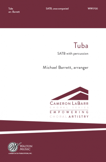 Tuba : SATB : Michael Barrett : University of Pretoria (TUKS) Camerata : Sheet Music : WW1700 : 78514701406
