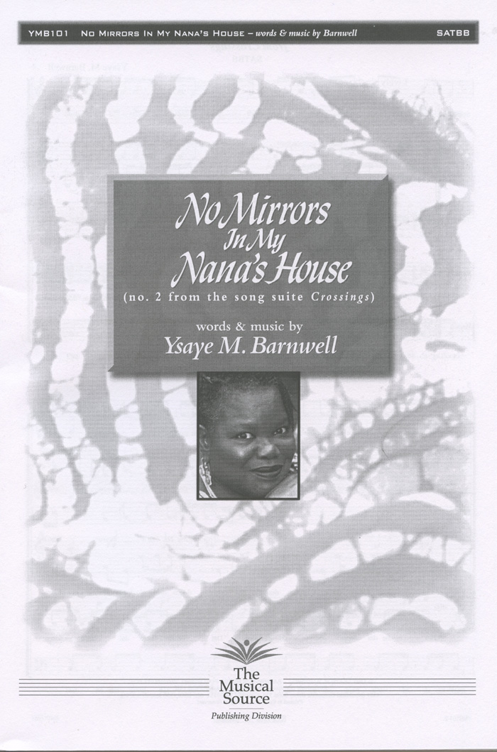 No Mirrors in My House : SATBB : Ysaye Barnwell : Sweet Honey In The Rock : Sheet Music : 9286