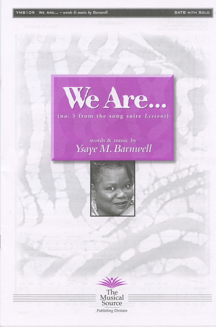 We Are... : SATB : Ysaye Barnwell : Ysaye Barnwell : Sweet Honey In The Rock : Sheet Music : ymb109