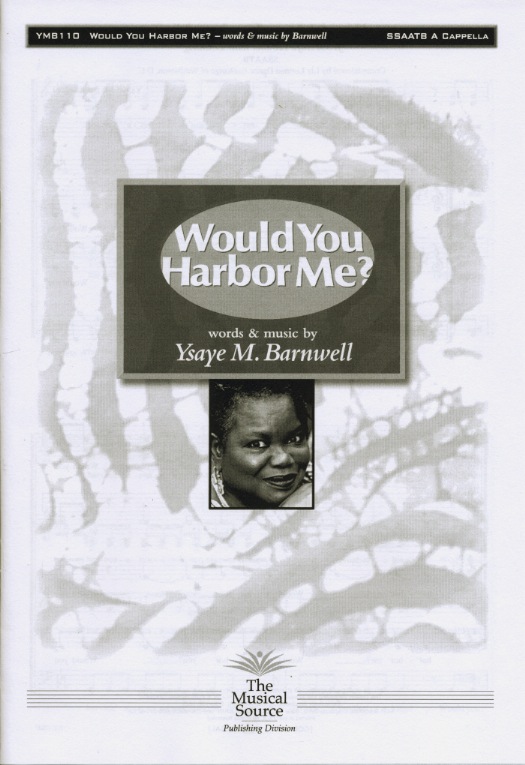 Would You Harbor Me? : SSAATB : Ysaye Barnwell : Sweet Honey In The Rock : Sheet Music : 9288