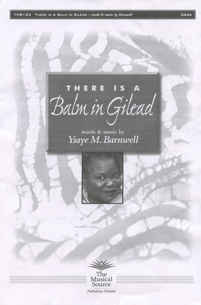 There Is A Balm in Gilead : SSAA : Ysaye Barnwell : Sweet Honey In The Rock : Sheet Music : ymb123