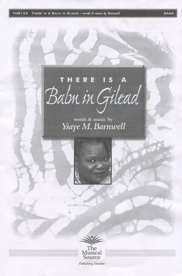 There Is A Balm in Gilead : SSAA : Ysaye Barnwell : Sweet Honey In The Rock : Sheet Music : 9287
