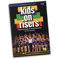 John Jacobson : Kids on Risers : DVD : John Jacobson :  : 884088500139 : 1423492382 : 09971452