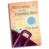 Timothy Sharp : Mentoring in the Ensemble Arts : Book : Tim Sharp :  : G-7961