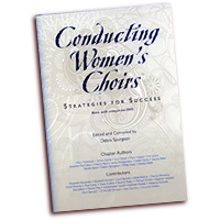 Debra Spurgeon : Conducting Women's Choirs  : 01 Book & DVD :  : G-8367